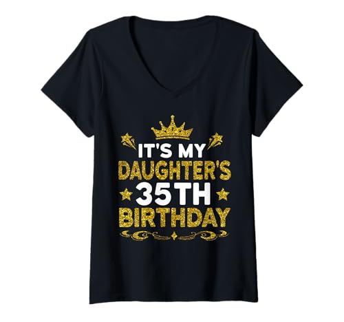 Damen Es ist der 35. Geburtstag meiner Tochter Alles Gute zum Geburtstag, 35 Jahre alt T-Shirt mit V-Ausschnitt Damen Es ist der 35. Geburtstag meiner Tochter Alles Gute zum Geburtstag, 35 Jahre alt T-Shirt mit V-Ausschnitt von Daughter 35th Birthday Gift From Mom Dad 2025