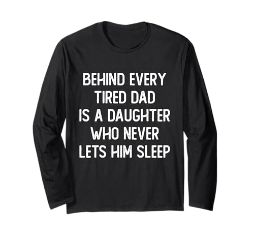 Lustiges Vatergeschenk Männer von Tochter Papa Vatertag Langarmshirt von Daughter Funny Sarcastic Fathers Day Gifts For Dad