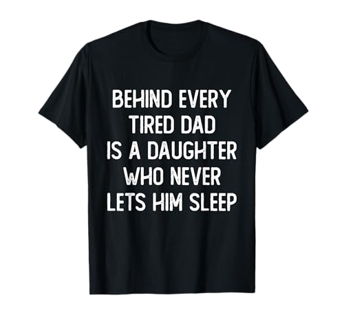 Lustiges Vatergeschenk Männer von Tochter Papa Vatertag T-Shirt von Daughter Funny Sarcastic Fathers Day Gifts For Dad