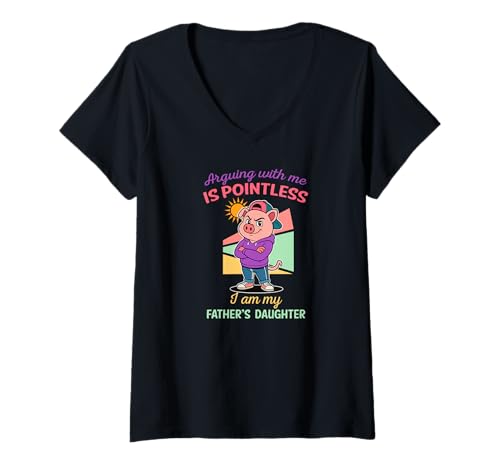 Damen Mit Mir zu argumentieren ist sinnlos, ich Bin die Tochter meines Vaters T-Shirt mit V-Ausschnitt Damen Mit Mir zu argumentieren ist sinnlos, ich Bin die Tochter meines Vaters T-Shirt mit V-Ausschnitt von Daughter Love