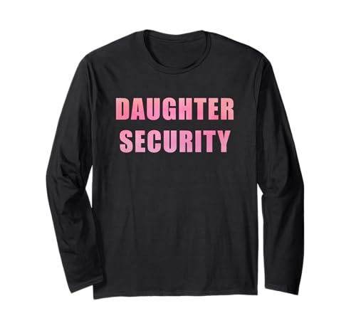 Daughter Security – Girl Dad Protector Men's Father Langarmshirt Daughter Security – Girl Dad Protector Men's Father Langarmshirt von Daughter Security – Girl Dad Protector Fathers