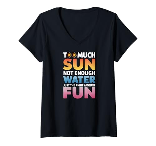 Damen TOO MUCH SUN NOT ENOUGH WATER JUST THE RIGHT AMOUNT FUN T-Shirt mit V-Ausschnitt Damen TOO MUCH SUN NOT ENOUGH WATER JUST THE RIGHT AMOUNT FUN T-Shirt mit V-Ausschnitt von Day Awake Sun Water Amount Fun Charging Means Life
