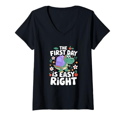 Damen The First Day is Easy Right T-Shirt mit V-Ausschnitt von Day Easy Hard School Class Student Homework