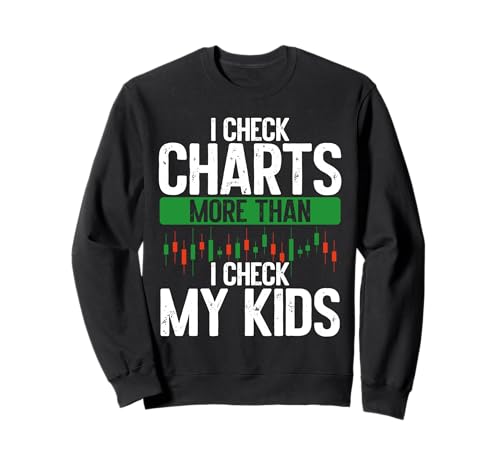 Ich schaue mir die Charts mehr an als den Aktienhandel meiner Kinder Sweatshirt Ich schaue mir die Charts mehr an als den Aktienhandel meiner Kinder Sweatshirt von Day Trader Stock Exchange Market Trading Trader