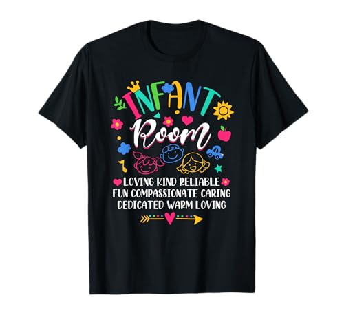 Kindertagesstätte Liebevoll Kind Zuverlässig Säuglingszimmer Lehrer T-Shirt von Daycare Provider Loving Kind Infant Room Teacher