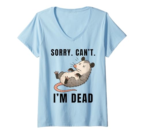Damen Sorry Can't Possum Dead Lustiges Opossum Fake Death Trash-Meme T-Shirt mit V-Ausschnitt Damen Sorry Can't Possum Dead Lustiges Opossum Fake Death Trash-Meme T-Shirt mit V-Ausschnitt von Dead Cute Sarcasm Opossum Lovers