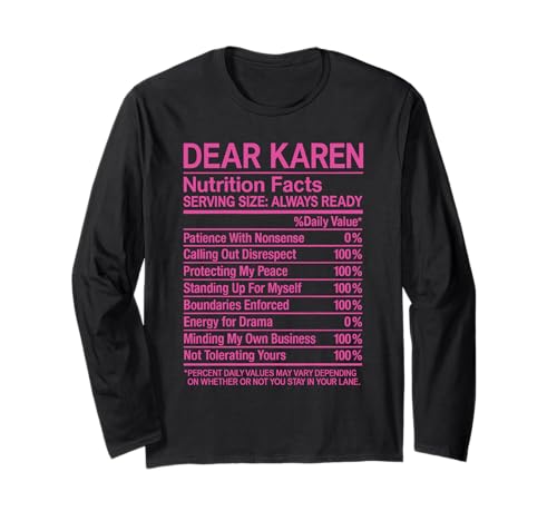 Dear Karen Nutrition Facts Ärgerlich Lustig Attitude Girl Nope Langarmshirt von Dear Karen Apparel
