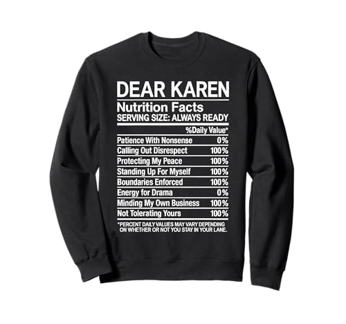 Dear Karen Nutrition Facts Ärgerlich Lustig Attitude Girl Nope Sweatshirt von Dear Karen Apparel