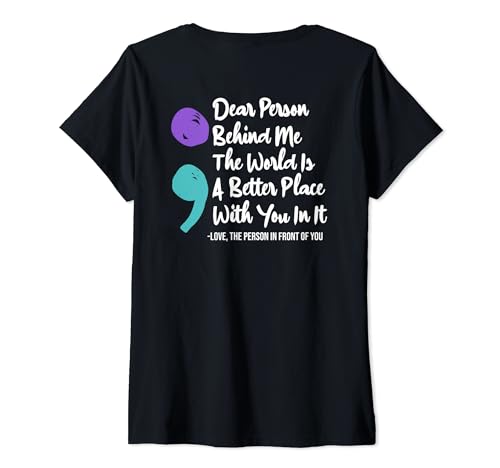 Damen Dear Person Behind Me Suicide Awareness Depression Semikolon T-Shirt mit V-Ausschnitt von Dear Person Behind Me Suicide Awareness