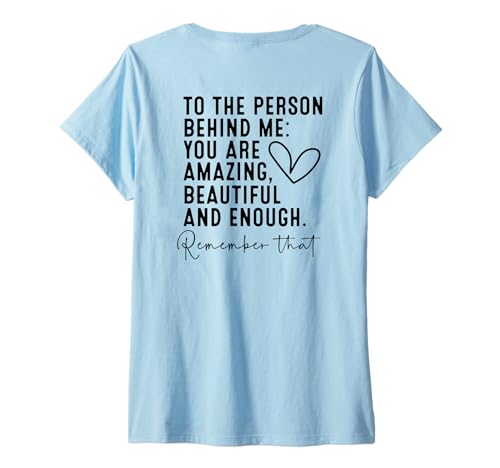 Damen Liebe Person hinter Mir, du bist unglaublich inspirierend T-Shirt mit V-Ausschnitt Damen Liebe Person hinter Mir, du bist unglaublich inspirierend T-Shirt mit V-Ausschnitt von Dear Person Behind Me