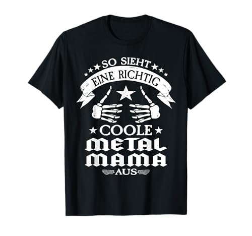 So Sieht Eine Coole Metal Mama Aus I Heavy Metal Mama T-Shirt von Death Metal I Heavy Metal Musik für Damen & Herren