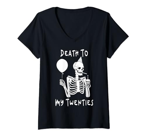 Damen Death To My Twenties Funny R.I.P 20s, 30th Birthday Skelett T-Shirt mit V-Ausschnitt Damen Death To My Twenties Funny R.I.P 20s, 30th Birthday Skelett T-Shirt mit V-Ausschnitt von Death To My Twenties Tee