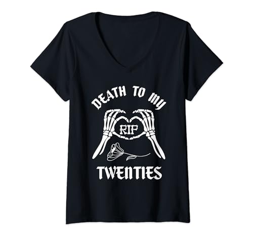Damen Death To My Twenties Funny R.I.P 20s, 30th Birthday Skelett T-Shirt mit V-Ausschnitt von Death To My Twenties Tee