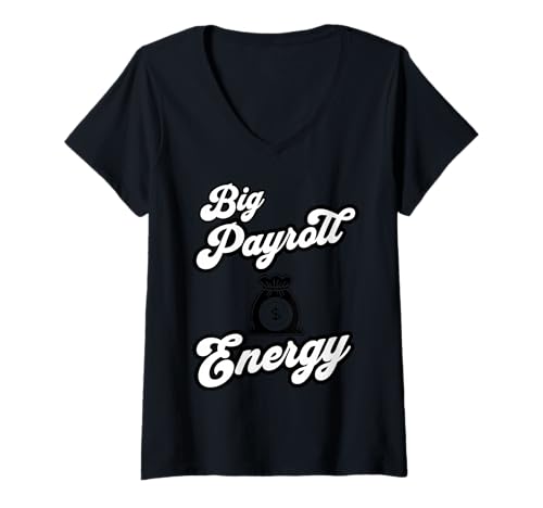 Damen Big Payroll Energy - Lustige Personalfinanzierung T-Shirt mit V-Ausschnitt Damen Big Payroll Energy - Lustige Personalfinanzierung T-Shirt mit V-Ausschnitt von Debits