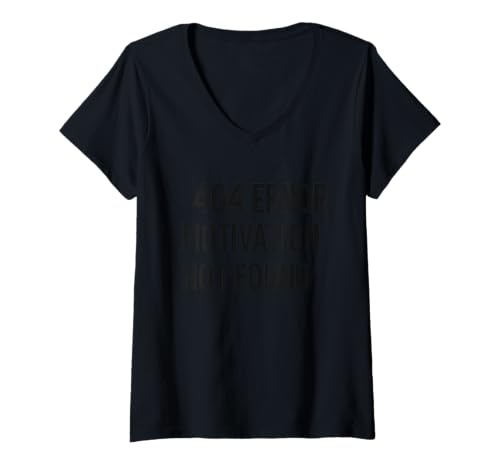 Damen 404-Fehler: Motivation nicht gefunden | Funny Dev Remote Work AI T-Shirt mit V-Ausschnitt Damen 404-Fehler: Motivation nicht gefunden | Funny Dev Remote Work AI T-Shirt mit V-Ausschnitt von Debug Threads Co.