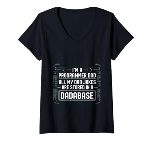 Damen Programmer Dad Jokes Stored in a Dadabase T-Shirt mit V-Ausschnitt Damen Programmer Dad Jokes Stored in a Dadabase T-Shirt mit V-Ausschnitt von Debugging Dads Programing Witze