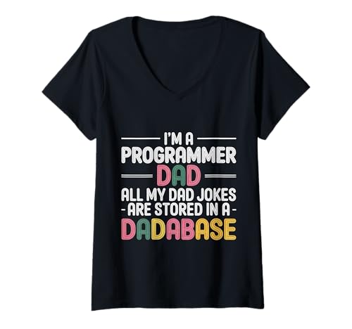 Damen Programmer Dad Jokes Stored in a Dadabase - T-Shirt mit V-Ausschnitt von Debugging Dads Programing Witze