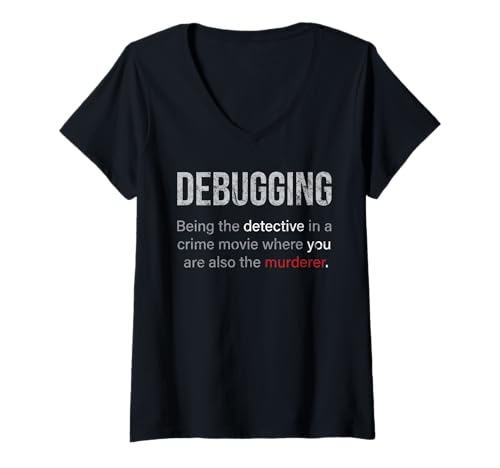 Damen Debugging Definition Lustiger Computer Nerd Geek Programmierer T-Shirt mit V-Ausschnitt Damen Debugging Definition Lustiger Computer Nerd Geek Programmierer T-Shirt mit V-Ausschnitt von Debugging Definition Computer Programmer Gifts