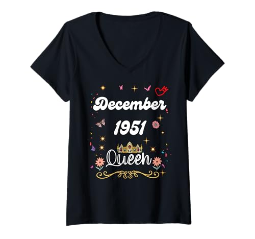 Damen Dezember 1951 Queen Since December 1951 Birthday Girl Women T-Shirt mit V-Ausschnitt Damen Dezember 1951 Queen Since December 1951 Birthday Girl Women T-Shirt mit V-Ausschnitt von December 1951 Queen Since December 1951 Birthday