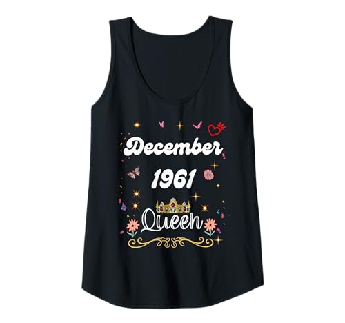 Damen Dezember 1961 Queen Since December 1961 Birthday Girl Women Tank Top Damen Dezember 1961 Queen Since December 1961 Birthday Girl Women Tank Top von December 1961 Queen Since December 1961 Birthday