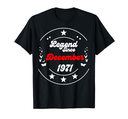 Dezember 1971 Birthday Legend Man Boy Since December 1971 T-Shirt Dezember 1971 Birthday Legend Man Boy Since December 1971 T-Shirt von December 1971 Birthday Legendary Since 1971 Men