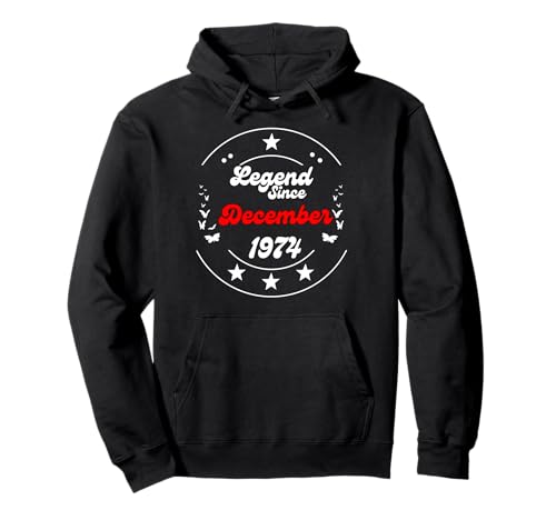 Dezember 1974 Birthday Legend Man Boy Since December 1974 Pullover Hoodie von December 1974 Birthday Legendary Since 1974 Men