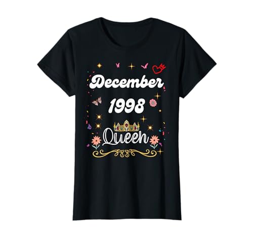 Dezember 1998 Queen Since December 1998 Birthday Girl Women T-Shirt Dezember 1998 Queen Since December 1998 Birthday Girl Women T-Shirt von December 1998 Queen Since December 1998 Birthday