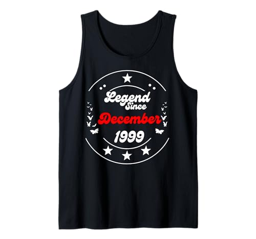 Dezember 1999 Birthday Legend Man Boy Since December 1999 Tank Top Dezember 1999 Birthday Legend Man Boy Since December 1999 Tank Top von December 1999 Birthday Legendary Since 1999 Men