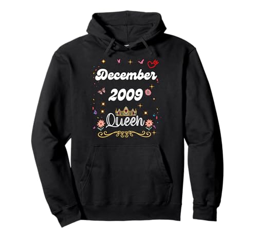 Dezember 2009 Queen Since December 2009 Birthday Girl Women Pullover Hoodie von December 2009 Queen Since December 2009 Birthday