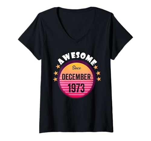 Damen Fantastisch seit Dezember 1973 Geburtstag 1973 Dezember Vintage T-Shirt mit V-Ausschnitt Damen Fantastisch seit Dezember 1973 Geburtstag 1973 Dezember Vintage T-Shirt mit V-Ausschnitt von December Birthday Awesome Since December Vintage