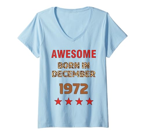 Damen Fantastisch seit Dezember 1972 Leopard Print Dezember Birthday T-Shirt mit V-Ausschnitt von December Leopard Print Awesome since 1972 December