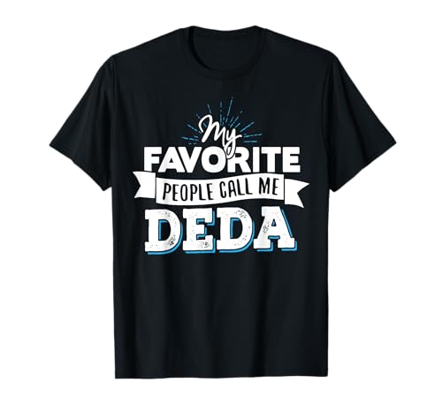 Call Me Deda Shirt für Männer Papa Vatertagsgeschenk T-Shirt Call Me Deda Shirt für Männer Papa Vatertagsgeschenk T-Shirt von Deda Best Shirt