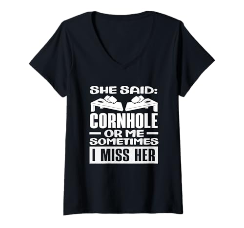 Damen Sie sagte Cornhole oder ich, ich vermisse ihren Cornhole-Spieler T-Shirt mit V-Ausschnitt von Dedicated Cornhole Players and Backyard Game Gifts
