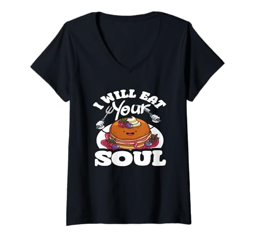 Damen Pfannkuchen Ich werde deine Seele essen Lustiger Humor T-Shirt mit V-Ausschnitt Damen Pfannkuchen Ich werde deine Seele essen Lustiger Humor T-Shirt mit V-Ausschnitt von Dedicated Fans of Pancakes and Sweet Mornings Gift