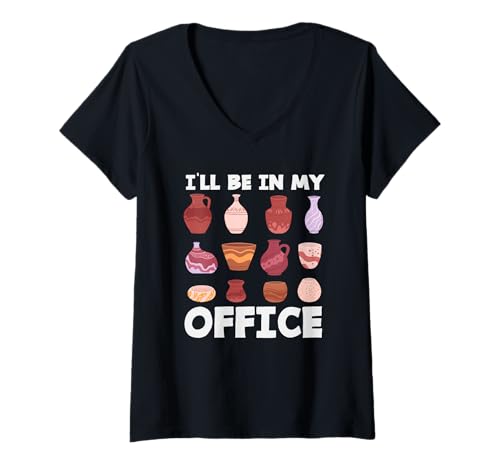 Damen Keramik-Kunst mit Aufschrift Pottery I'll Be In My Office T-Shirt mit V-Ausschnitt von Dedicated Fans of Pottery and Ceramic Crafting