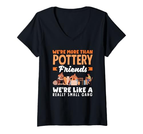 Damen Wir sind mehr als Pottery Friends Small Gang T-Shirt mit V-Ausschnitt von Dedicated Fans of Pottery and Ceramic Crafting
