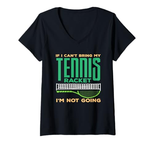 Damen Tennisschläger Tennisspieler If I Can't Bring T-Shirt mit V-Ausschnitt Damen Tennisschläger Tennisspieler If I Can't Bring T-Shirt mit V-Ausschnitt von Dedicated Fans of Tennis Matches and Racket Sports