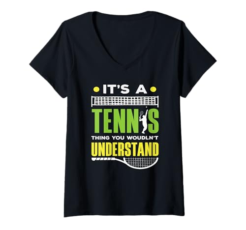 Damen Tennisspieler It's A Tennis Thing You Wouldn't T-Shirt mit V-Ausschnitt von Dedicated Fans of Tennis Matches and Racket Sports