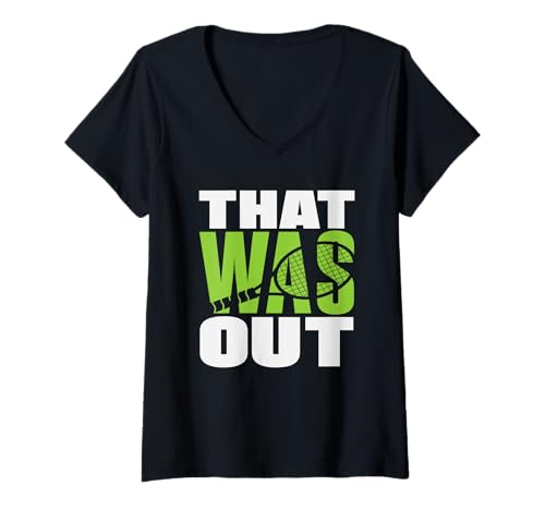 Damen Tennisspieler That was Out Lustiges Zitat T-Shirt mit V-Ausschnitt von Dedicated Fans of Tennis Matches and Racket Sports