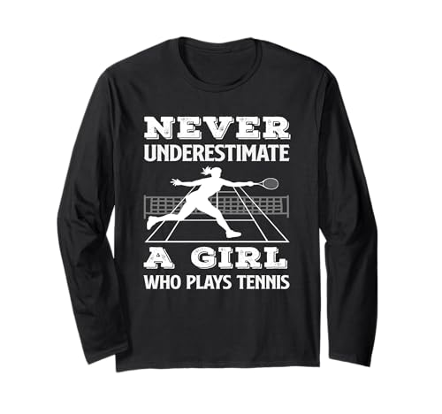 Unterschätze Niemals das Mädchen, das Tennisspielerin spielt Langarmshirt von Dedicated Fans of Tennis Matches and Racket Sports