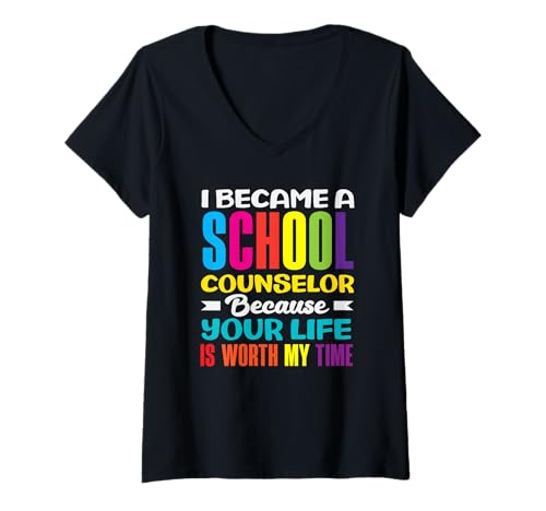 Damen Ich wurde Schulberater, Weil Dein Leben T-Shirt mit V-Ausschnitt von Dedicated School Counselors and Student Support