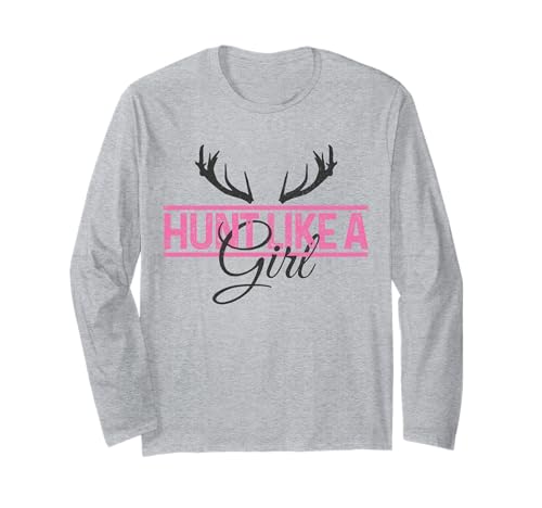 Jagd Jagd wie EIN Mädchen Hirsch Jäger Geschenk Langarmshirt Jagd Jagd wie EIN Mädchen Hirsch Jäger Geschenk Langarmshirt von Deer Hunting Apparel Co. - Gifts For Hunters