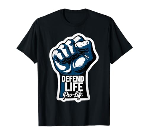 Defend Life Pro-Life Erhöhte Faust Ungeborenes Baby Fetus Pro Life T-Shirt von Defend Life Pro-life Raised Fist Pro Life Products