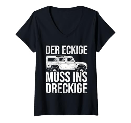 Damen der eckige muss ins dreckige Matsch Natur Geschenk T-Shirt mit V-Ausschnitt von Defender D110 Geländewagen Offroad 4x4 Gelände.