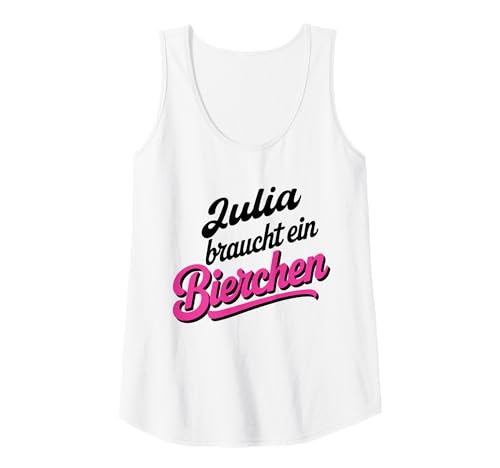 Damen Julia braucht EIN Bierchen Lustiges Party Bier Tank Top von Dein Name Party Outfit für deine Mädelstruppe