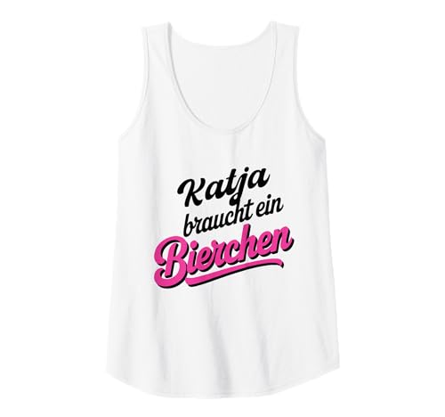 Damen Katja braucht EIN Bierchen Lustiges Party Bier Tank Top Damen Katja braucht EIN Bierchen Lustiges Party Bier Tank Top von Dein Name Party Outfit für deine Mädelstruppe