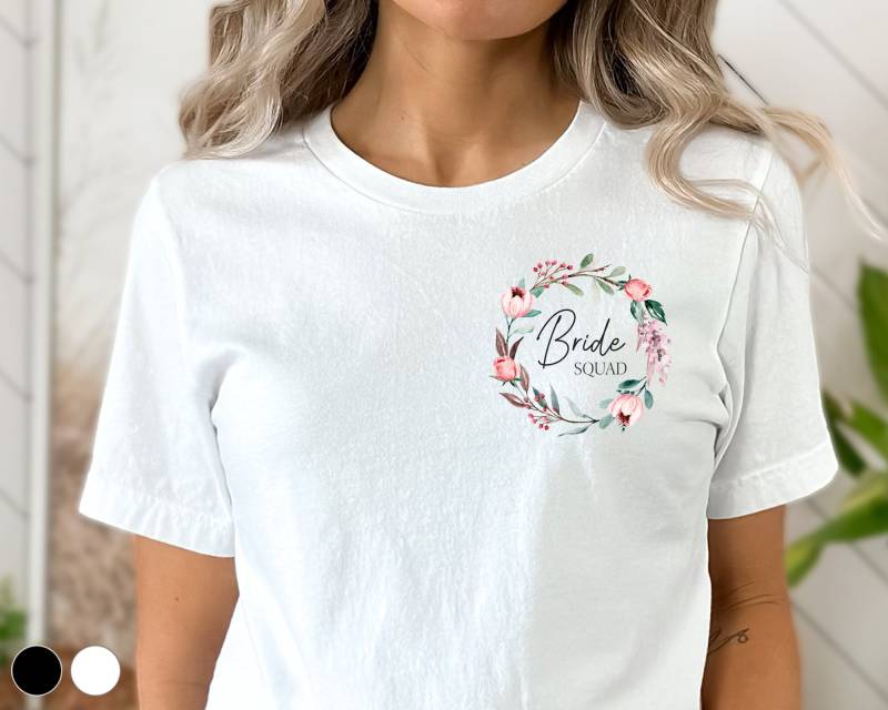 Jga T-Shirt | Blumenkranz Bride Squad Wunschfarbe Jga T-Shirt | Blumenkranz Bride Squad Wunschfarbe von DeinLieblingsteil