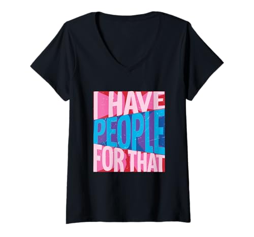Damen Ich Habe Leute dafür T-Shirt mit V-Ausschnitt Damen Ich Habe Leute dafür T-Shirt mit V-Ausschnitt von Delegation Pro