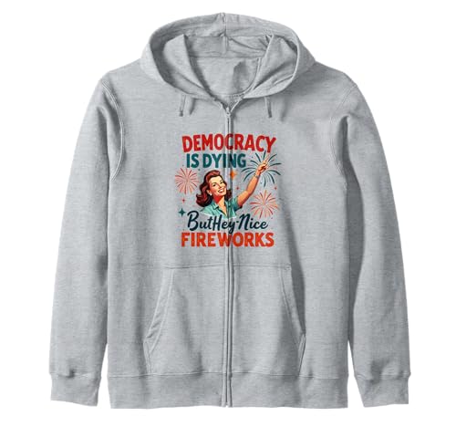 Democracy Is Dying But Cool Fireworks 4. Juli Women Girl Kapuzenjacke Democracy Is Dying But Cool Fireworks 4. Juli Women Girl Kapuzenjacke von Democracy Is Dying But Nice Fireworks 4th of July