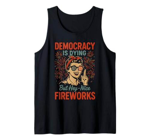 Democracy Is Dying But Nice Fireworks 4. Juli Frauen Mädchen Tank Top Democracy Is Dying But Nice Fireworks 4. Juli Frauen Mädchen Tank Top von Democracy Is Dying But Nice Fireworks 4th of July